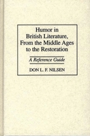 Humor in British Literature, from the Middle Ages to the Restoration: A Reference Guide 0313297061 Book Cover