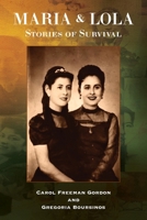 Maria and Lola - Stories of Survival 1962054322 Book Cover