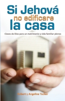 Si Jehova no edificare la casa (Spanish Edition) B0F5HJ4BM8 Book Cover