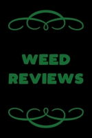 Weed Reviews: A Cannabis Logbook for Keeping Track of Different Strains, Their Effects, Symptoms Relieved and Ratings. 1654277215 Book Cover