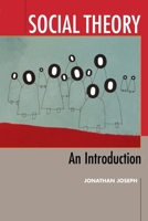 Social Theory: An Introduction 0814742777 Book Cover