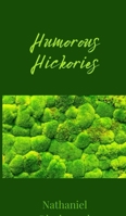 Humorous Hickories 1805674161 Book Cover