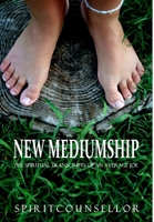 New Mediumship: the spiritual transcripts of an Average Joe 1291145648 Book Cover
