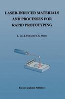 Laser-Induced Materials and Processes for Rapid Prototyping 0792374002 Book Cover