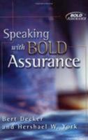 Speaking With Bold Assurance: How to Become a Persuasive Communicator 0805422102 Book Cover