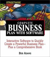 Streetwise Complete Business Plan With Software: Interactive Software to Quickly Create a Powerful Business Plan Plus a Comprehensive Book (Adams Streetwise Series) 1580627986 Book Cover