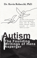 Autism: The Founding Writings of Hans Asperger B0CGL4NWQZ Book Cover
