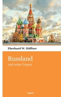 Russland: und seine Gegner (German Edition) 3903468215 Book Cover