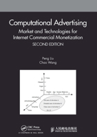 Computational Advertising: Market and Technologies for Internet Commercial Monetization 1032241403 Book Cover