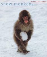 Snow Monkeys 0811822184 Book Cover