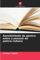Sensibilidade de género entre o pessoal da polícia indiana (Portuguese Edition) 6208722217 Book Cover