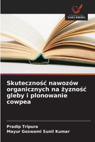 Skutecznosc nawozów organicznych na zyznosc gleby i plonowanie cowpea (Polish Edition) 6209008208 Book Cover