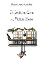El insólito caso del pájaro bobo 8411236692 Book Cover