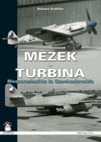 Mezek a Turbina: Messerschmitts in Czechoslovakia 8363678082 Book Cover