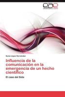 Influencia de la comunicación en la emergencia de un hecho científico: El caso del Sida 3848454947 Book Cover