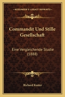 Commandit Und Stille Gesellschaft: Eine Vergleichende Studie (1888) 1167378679 Book Cover