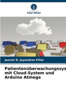 Patientenüberwachungssystem mit Cloud-System und Arduino Atmega 6205349302 Book Cover