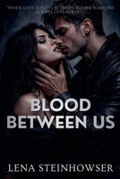 Blood Between Us (Blood, Desire & Chaos) B0FLPBFZWB Book Cover