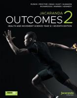 Jacaranda Outcomes 2 Health and Movement Sciencesyear 12, 7e Learnon and Print 1394317913 Book Cover