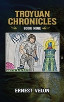 The Troyuan Chronicles Book Nine 1956349375 Book Cover