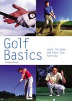Golf Basics: Learn the Game and Lower Your Handicap (Pyramid Paperbacks) 060061235X Book Cover