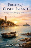 Pirates of Conch Island : A Story of Return, Belonging, and the Sea 1965754376 Book Cover