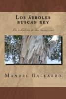 Los árboles buscan rey 1500223638 Book Cover