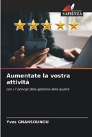 Aumentate la vostra attività (Italian Edition) 6207992563 Book Cover