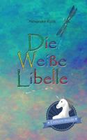 Die Weiße Libelle 3000573542 Book Cover