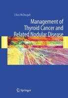 Management Of Thyroid Cancer And Related Nodular Disease 1852339659 Book Cover