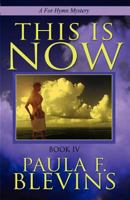 This Is Now: Book IV: A for Hymn Mystery 146268324X Book Cover