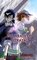 The Wrath of Betrayal 1537374397 Book Cover