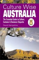 Culture Wise Australia: The Essential Guide to Culture, Customs & Business Etiquette 190530322X Book Cover