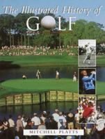 The Illustrated History of Golf 051716177X Book Cover