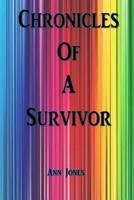Chronicles Of A Survivor: How I Made It Through 1508547122 Book Cover
