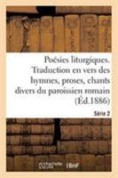 Poésies liturgiques. Série 2 232925895X Book Cover