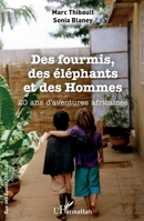 Des fourmis, des éléphants et des Hommes: 20 ans d'aventures africaines (Rue Des Écoles) (French Edition) 2140310500 Book Cover