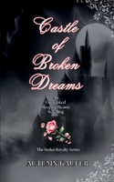 Castle of Broken Dreams B0H5YDG4P8 Book Cover