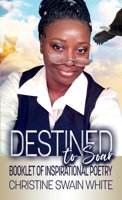 Destined to Soar 1513697250 Book Cover