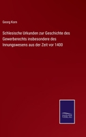 Schlesische Urkunden Zur Geschichte Des Gewerberechts 1286458722 Book Cover