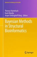 Bayesian Methods in Structural Bioinformatics 3642439888 Book Cover
