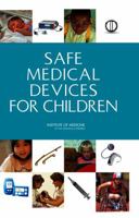 Safe Medical Devices for Children 0309096316 Book Cover