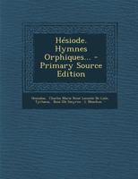 H�siode. Hymnes Orphiques... 1273710614 Book Cover