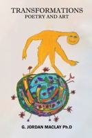 TRANSFORMATIONS Poetry And Art 0578344831 Book Cover