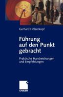Fuhrung Auf Den Punkt Gebracht: Praktische Handreichungen Und Empfehlungen 3322889742 Book Cover