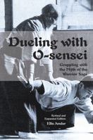 Dueling with O-sensei 1937439240 Book Cover