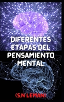 Diferentes etapas del pensamiento mental B0BHNF5D3W Book Cover