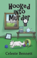 Hooked Into Murder: A Yarn Genie Mystery 1946890022 Book Cover