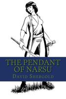 The Pendant of Narsu 150239605X Book Cover