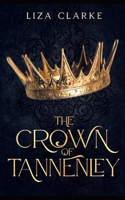 The Crown of Tannenley B0FG3FBCJB Book Cover